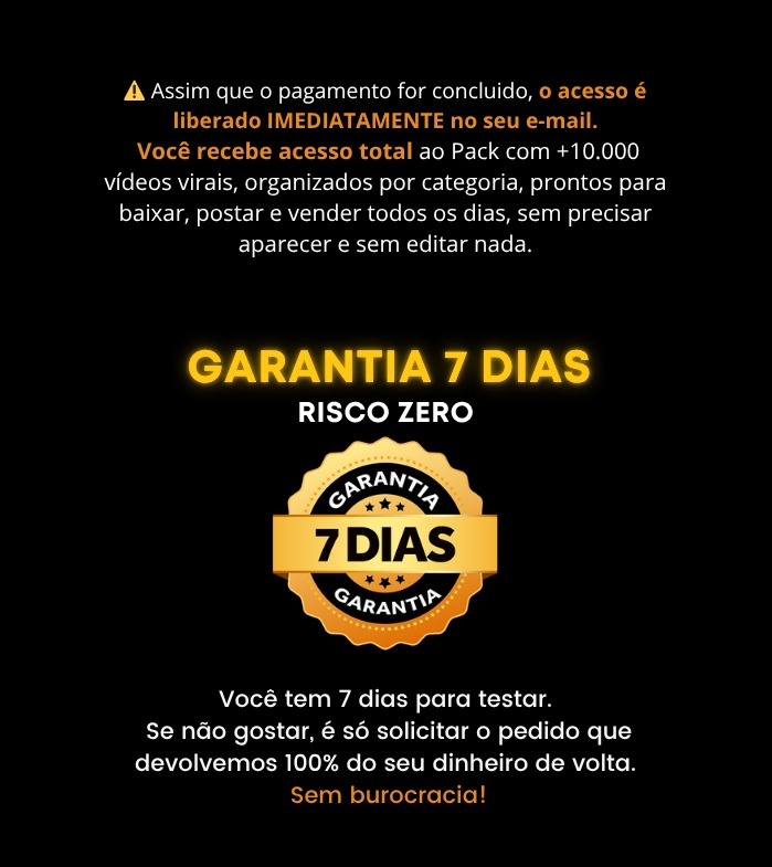 Garantia incondicional de 7 dias com risco zero
